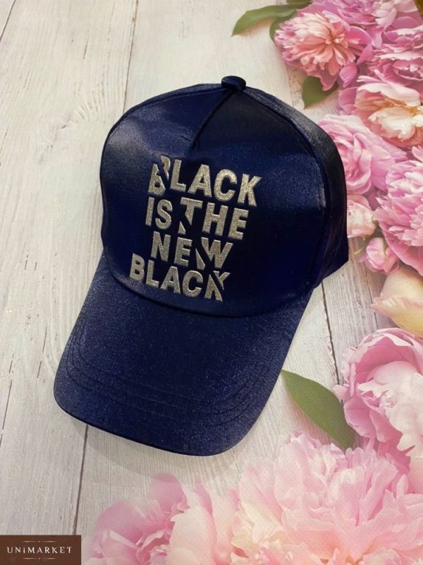 Замовити в подарунок кепку жіночу з написом Black is the new black темно-синього кольору дешево
